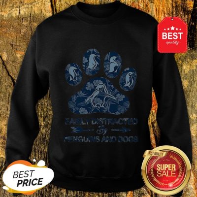 Nice Easily Distracted By Penguins And Dogs Sweatshirt