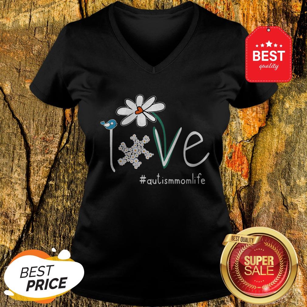 Nice Flower Love #Autismmomlife V-neck