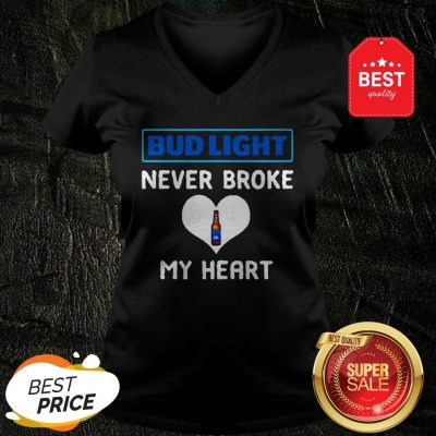 Official Bud Light Never Broke My Heart V-neck