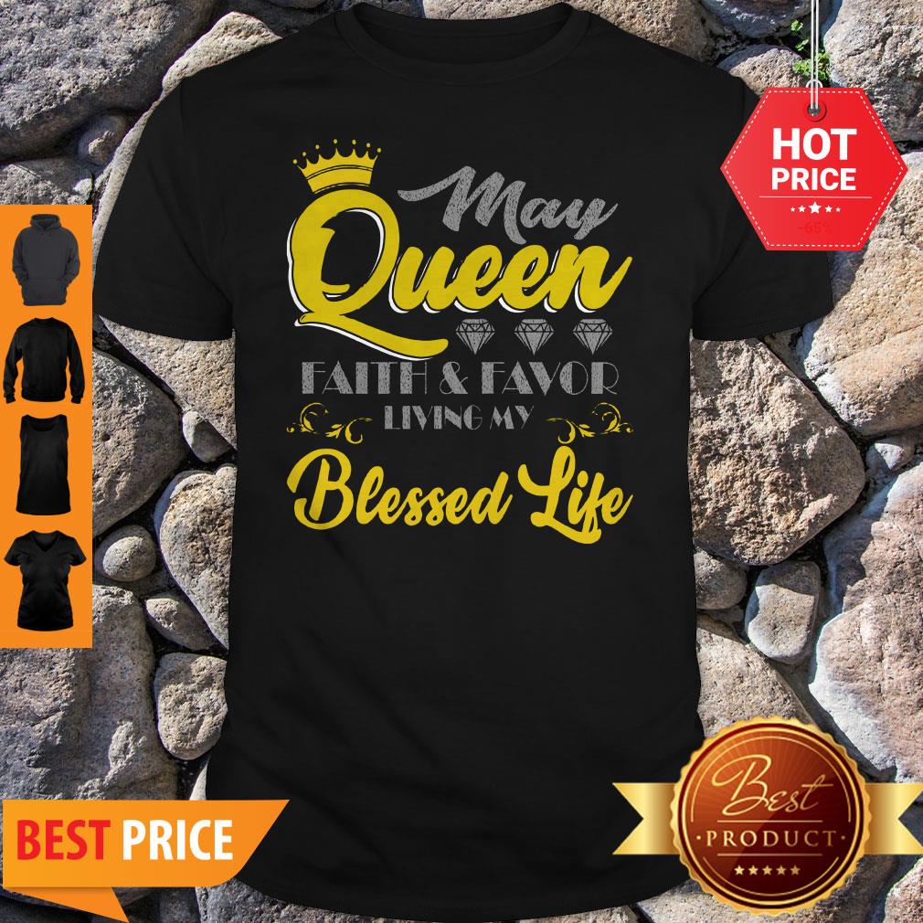 June Queen Faith And Favor Living My Blessed Life Shirt