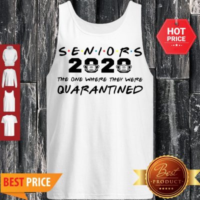 Seniors 2020 The One Where They Were Quarantined Covid-19 Tank Top