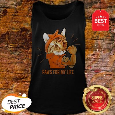 Nice Strong Cat Paws For My Life Tank-top