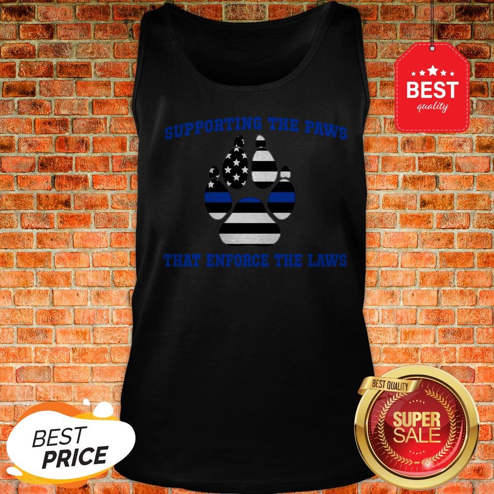 Official Thin Blue Line Supporting The Paws That Enforce The Laws Tank Top Official Thin Blue Line Supporting The Paws That Enforce The Laws Tank Top