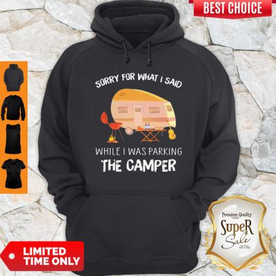 Awesome Sorry For What I Said While I Was Parking The Camper Guitar Hoodie