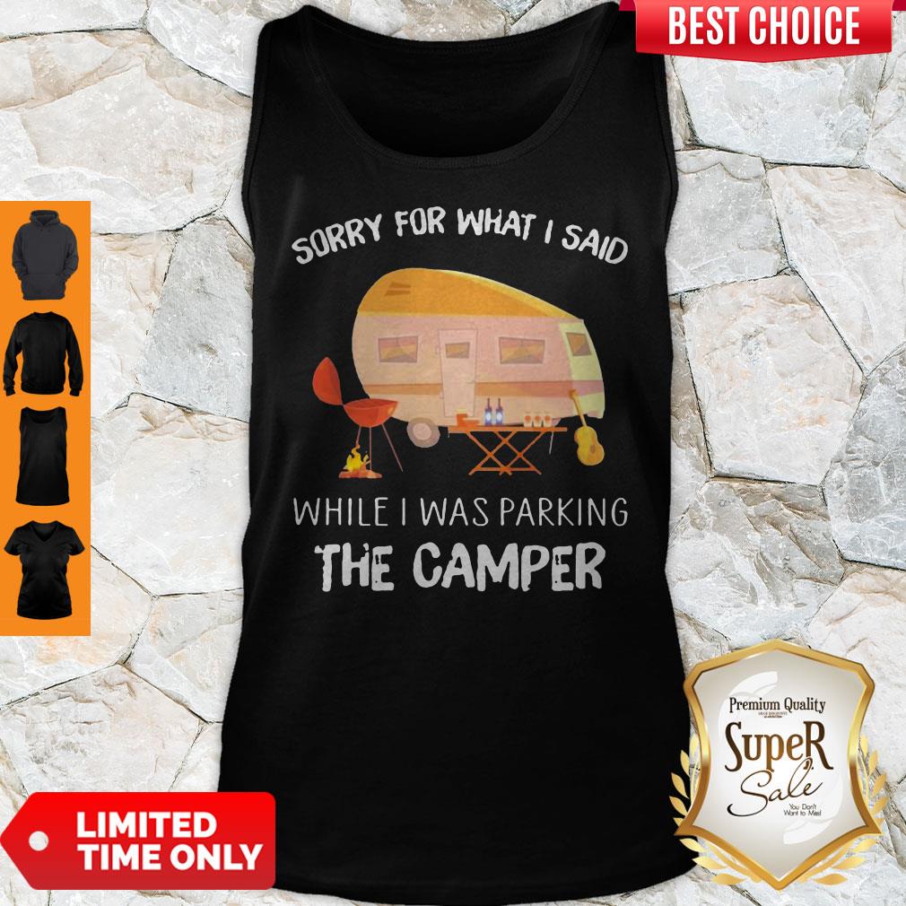 Awesome Sorry For What I Said While I Was Parking The Camper Guitar Tank Top Awesome Sorry For What I Said While I Was Parking The Camper Guitar Tank Top