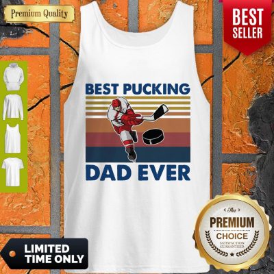 Good Best Pucking Dad Ever Vintage Tank Top