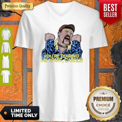 Good Joe Exotic You’re Tearing Me Apart Carole V-neck
