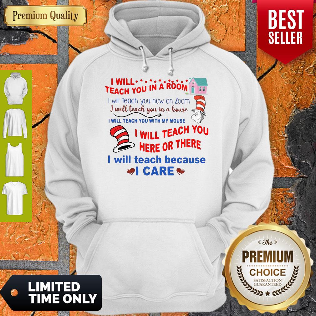 Premium Dr Seuss I Will Teach You In A Room I Will Teach You Now On Zoom Hoodie Premium Dr Seuss I Will Teach You In A Room I Will Teach You Now On Zoom Hoodie