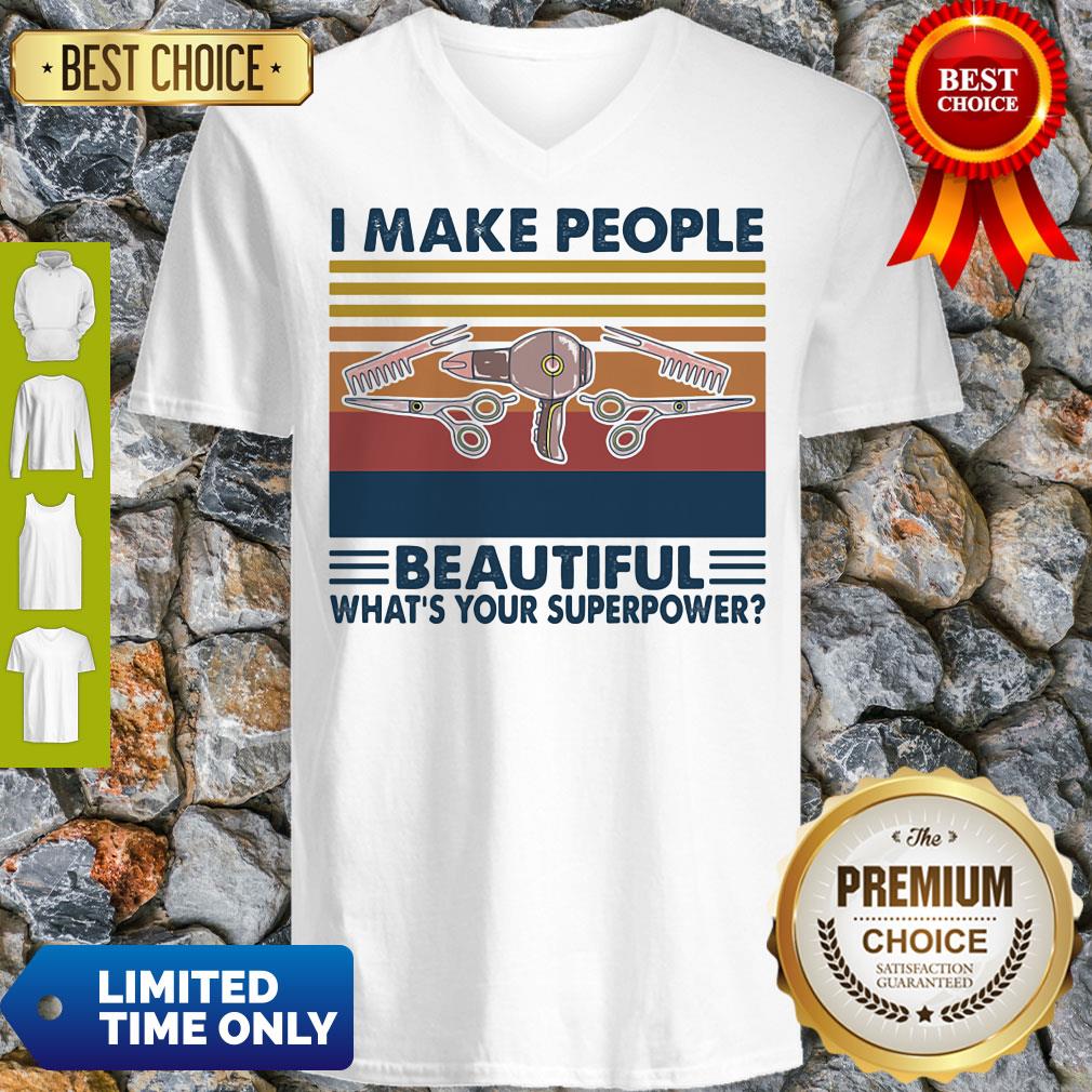 Nice Hairstyle I Make People Beautiful What's Your Superpower Vintage V-neck Nice Hairstyle I Make People Beautiful What's Your Superpower Vintage V-neck