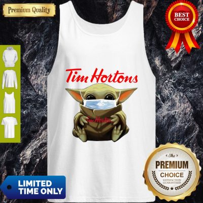 Nice Star Wars Baby Yoda Hug Tim Hortons Mask Covid-19 Tank Top