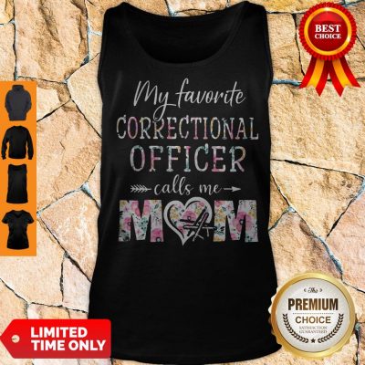 Official Floral My Favorite Correctional Officer Calls Me Mom Tank Top