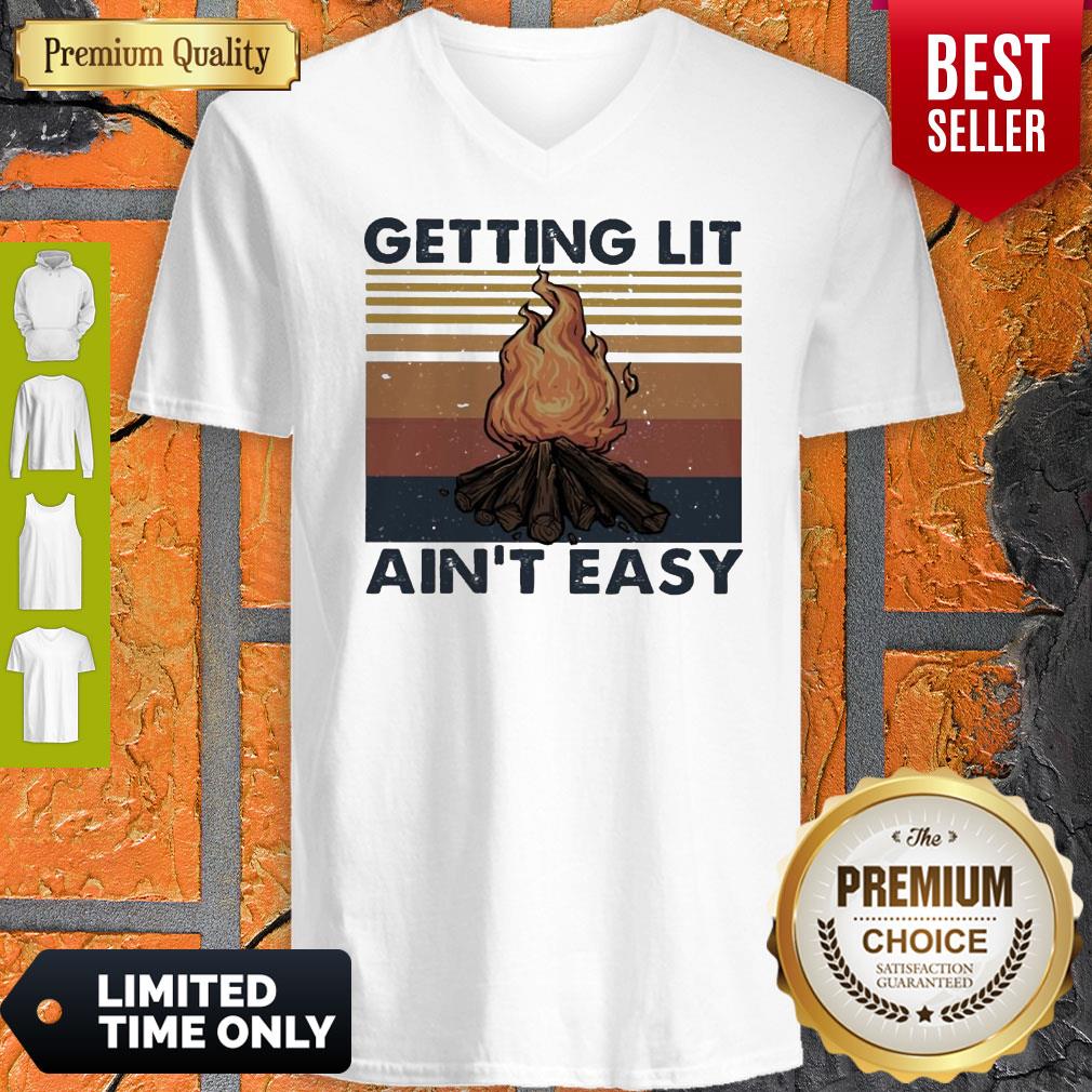 Official Getting Lit Ain’t Easy Vintage V-neck Official Getting Lit Ain’t Easy Vintage V-neck