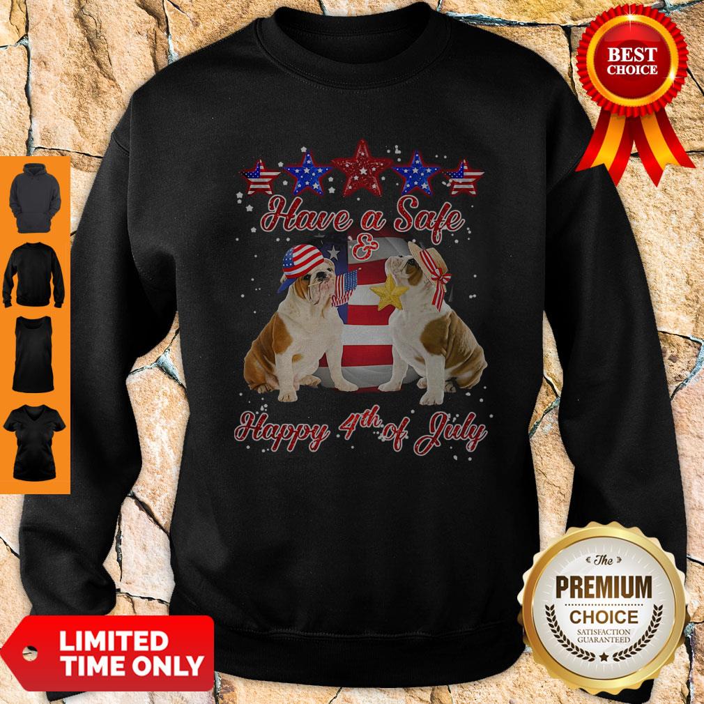 Official Independence Day Bulldogs Have A Safe And Happy 4th Of July Sweatshirt Official Independence Day Bulldogs Have A Safe And Happy 4th Of July Sweatshirt