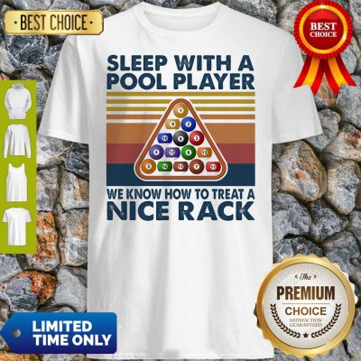 Official Sleep With Me Pool Player We Know How To Treat A Nice Rack Vintage Shirt