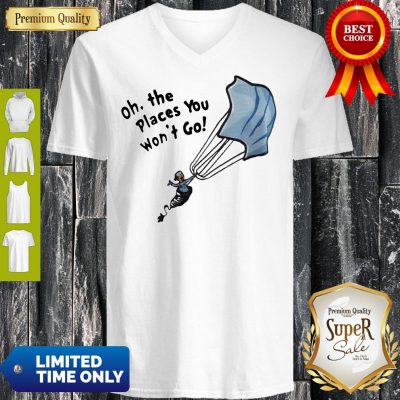 Premium Nurse Mask Oh The Places You Won't Go V-neck