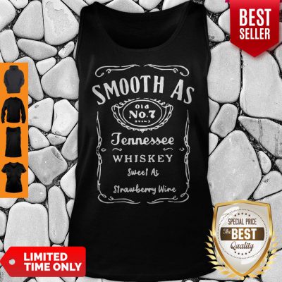 Pretty Smooth As Tennessee Whiskey Sweet As Strawberry Wine Tank Top