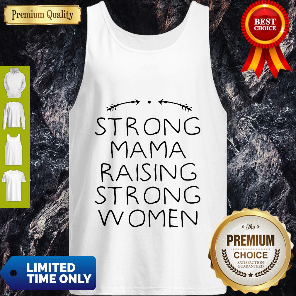 Pretty Strong Mama Raising Strong Women Tank Top Pretty Strong Mama Raising Strong Women Tank Top