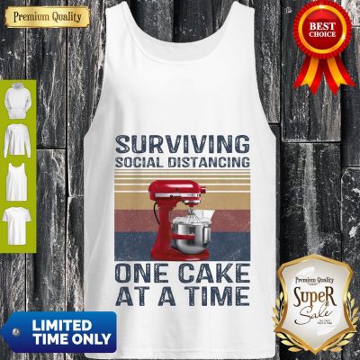 Pretty Surviving Social Distancing One Cake At A Time Vintage Tank Top