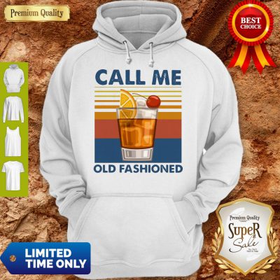 Pretty Wine Call Me Old Fashioned Vintage Hoodie