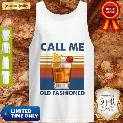 Pretty Wine Call Me Old Fashioned Vintage Tank Top