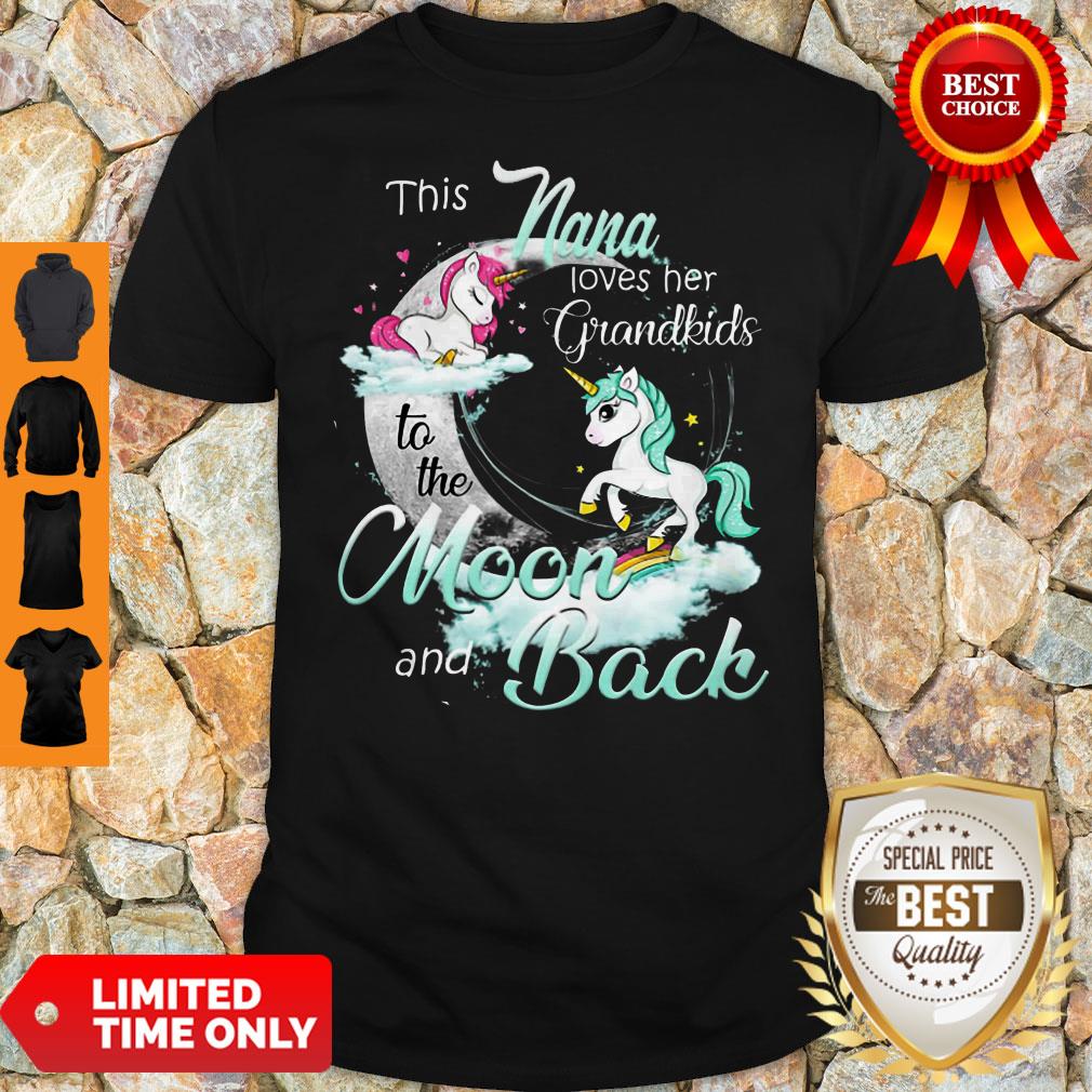 Good The Nana Loves Her Grandkids To The Moon And Back Shirt