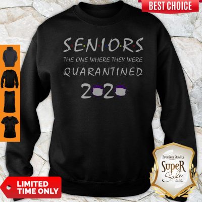 Nice Class Of 2020 Graduation Senior Funny Quarantine Sweatshirt