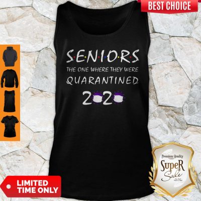 Nice Class Of 2020 Graduation Senior Funny Quarantine Tank Top