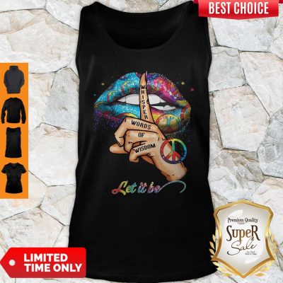 Official Colorful Lips Hipple Whisper Words Of Wisdom Let It Be Ladies Tank Top
