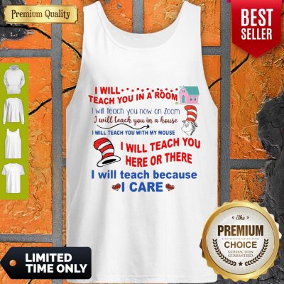 Premium Dr Seuss I Will Teach You In A Room I Will Teach You Now On Zoom Tank Top
