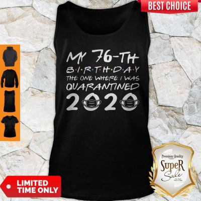 Top Born In 1944 My 76th Birthday The One Where I As Quarantined 2020 Classic Tank Top