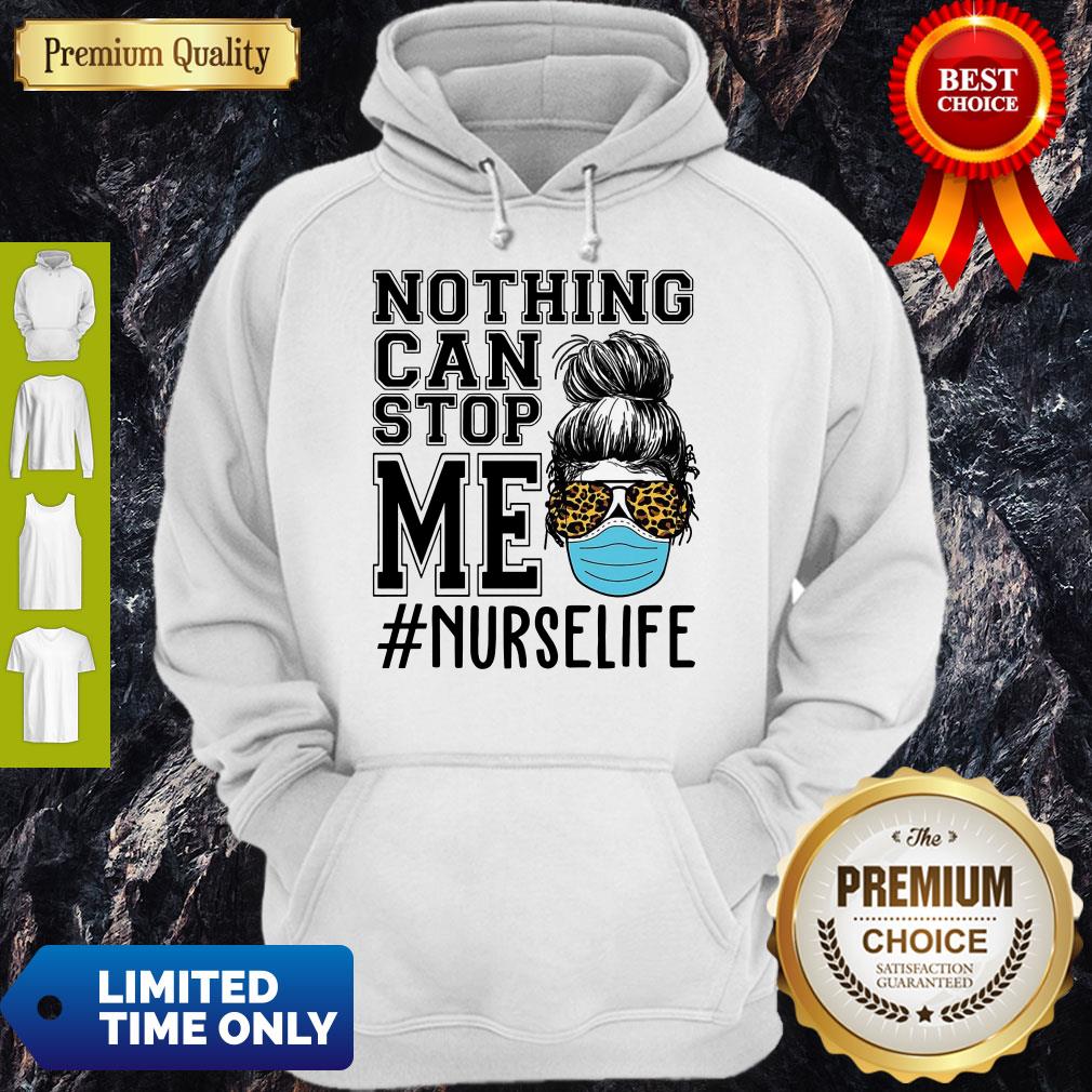 Top Bun Hair Nothing Can Stop Me Nurse Life Hoodie Top Bun Hair Nothing Can Stop Me Nurse Life Hoodie