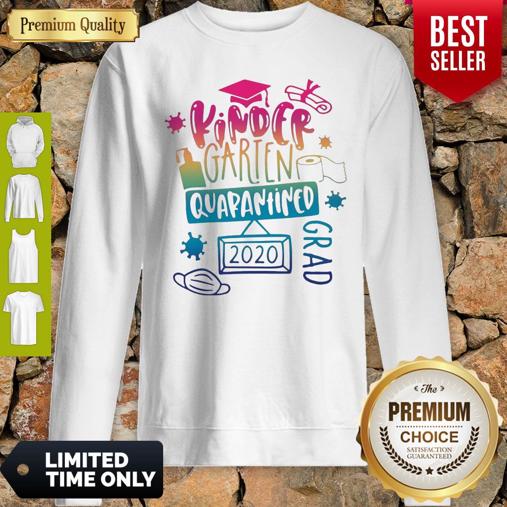 Top Kinder Garten Grad Quarantined 2020 Sweatshirt Top Kinder Garten Grad Quarantined 2020 Sweatshirt