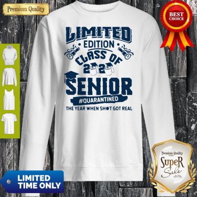 Top Limited Edition Class Of 2020 Toilet Paper Senior Quarantined The Year When Shit Got Real Sweatshirt