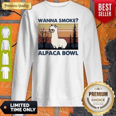 Top Llama Wanna Smoke Alpaca Bowl Vintage Sweatshirt