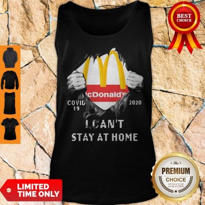 Top McDonald's Covid-19 2020 I Can't Stay At Home Tank Top