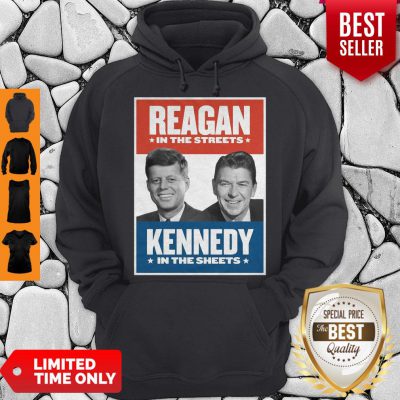 Top Vintage Reagan In The Streets Kennedy In The Sheets Hoodie