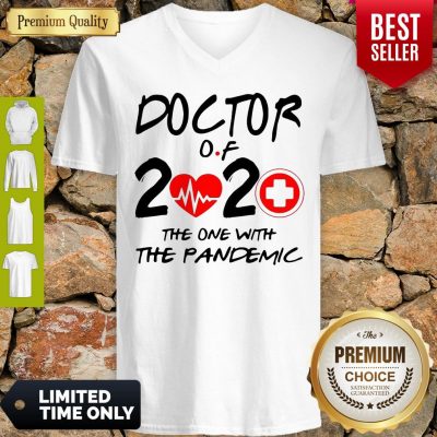 Nice Doctor Of 2020 The One With The Pandemic V-neck