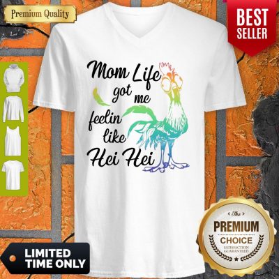 Funny Moana Chicken Mom Life Got Me Feelin Like Hei Hei V-neck