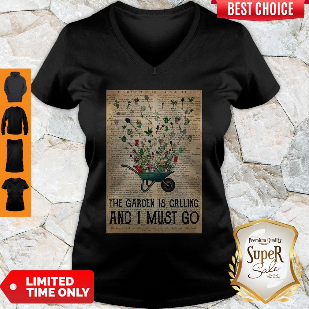 Pretty Wheelbarrow Gardening And Into The Garden Is Calling And I Must Go V-neck Pretty Wheelbarrow Gardening And Into The Garden Is Calling And I Must Go V-neck