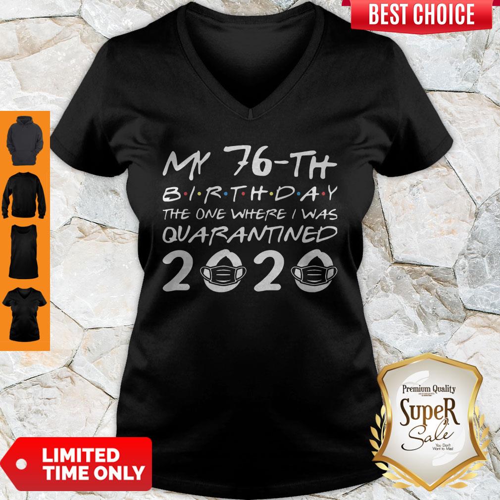 Top Born In 1944 My 76th Birthday The One Where I As Quarantined 2020 Classic V-neck Top Born In 1944 My 76th Birthday The One Where I As Quarantined 2020 Classic V-neck