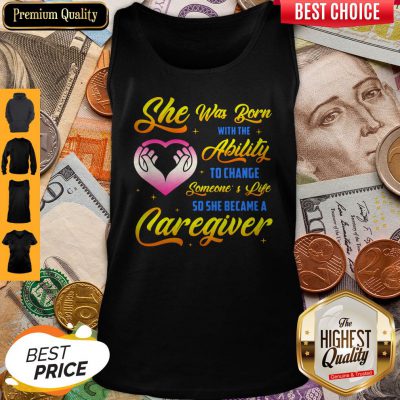 Awesome Caregiver She Was Born With Ability Tank Top