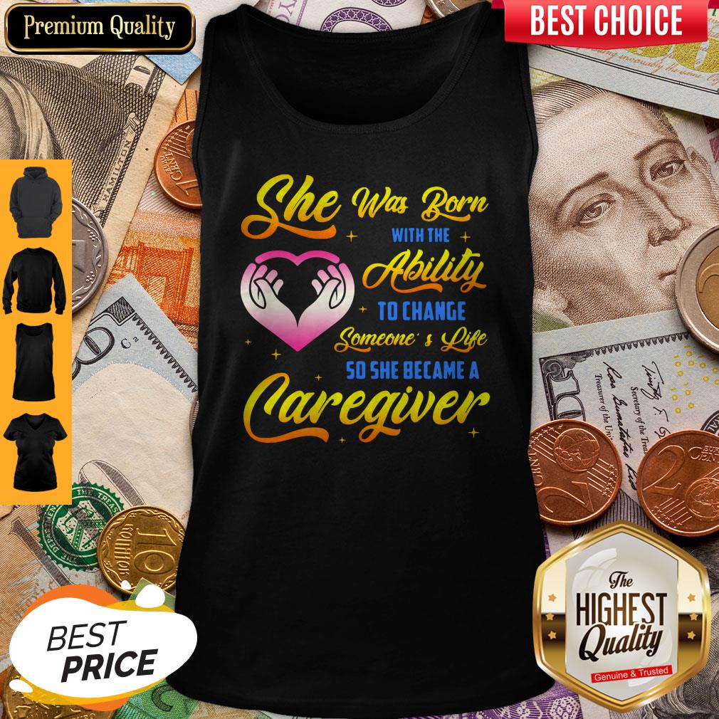 Awesome Caregiver She Was Born With Ability Tank Top Awesome Caregiver She Was Born With Ability Tank Top