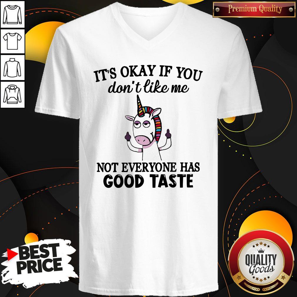 Awesome LGBT Unicorn It’s Okay If You Don’t Like Me Not Everyone Has Good Taste V-neck Awesome LGBT Unicorn It’s Okay If You Don’t Like Me Not Everyone Has Good Taste V-neck