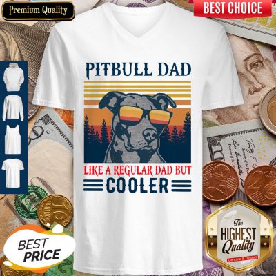 Official Pitbull Dad Like A Regular Dad But Cooler Vintage V-neck