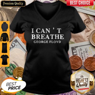 Original I Can’t Breathe George Floyd V-neck