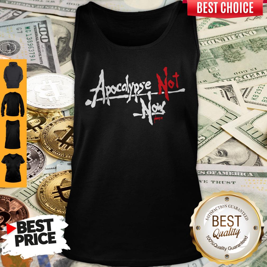 Premium Apocalypse Not Now Please Tank Top Premium Apocalypse Not Now Please Tank Top