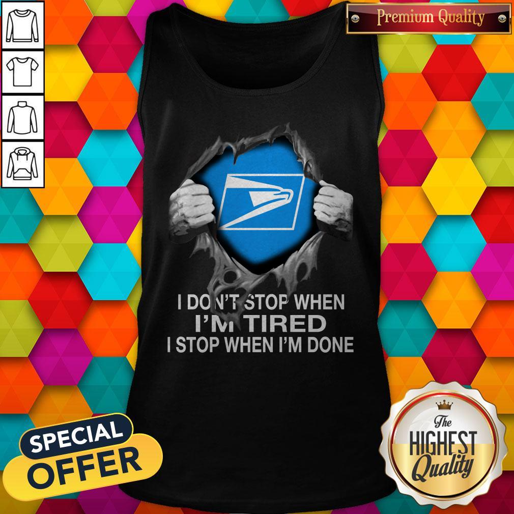 Official Blood Inside Me United States Postal Service I Don’t Stop When I’m Tired I Stop When I’m Done Shirt - Image 4