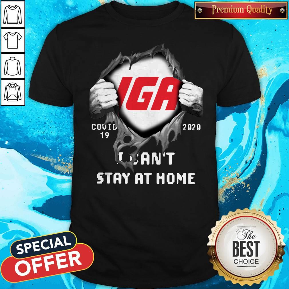 Awesome Blood Inside Me IGA Covid-19 2020 I Can’t Stay At Home Shirt