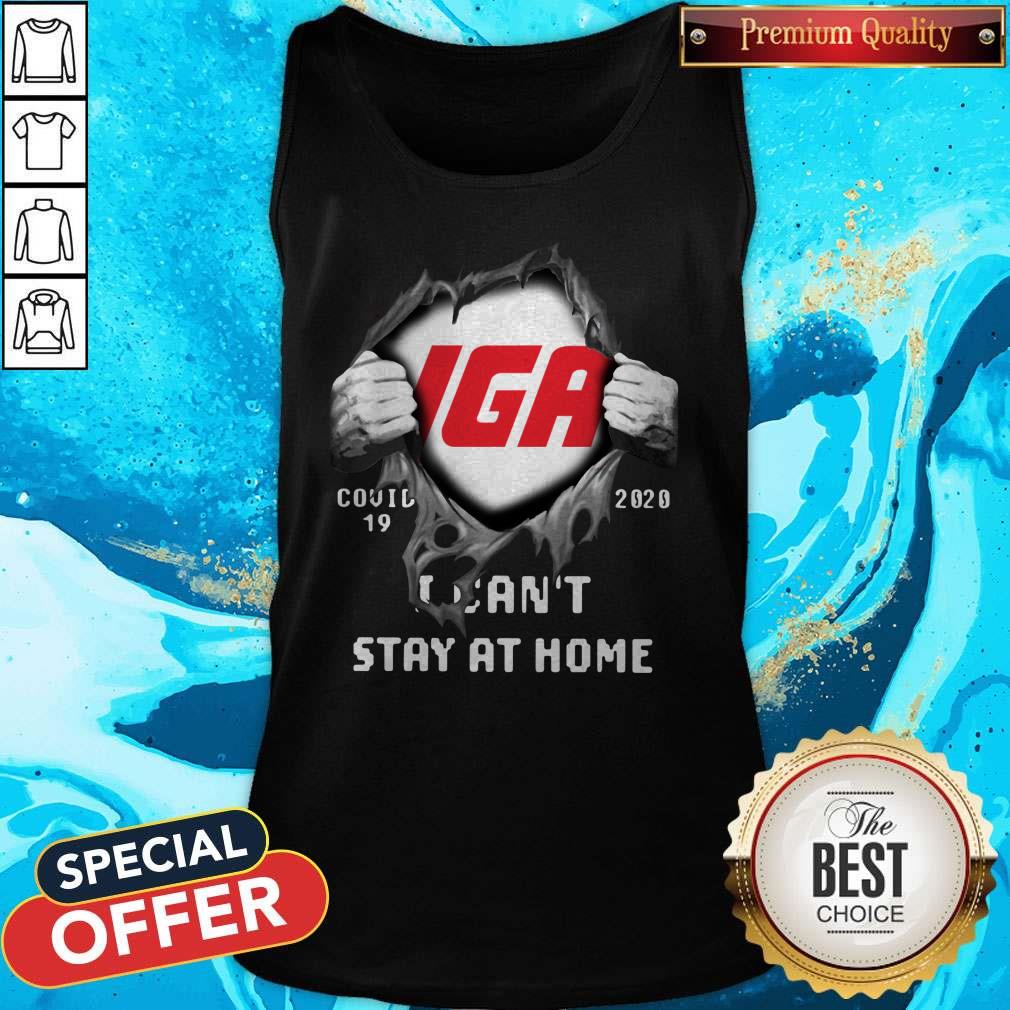 Awesome Blood Inside Me IGA Covid-19 2020 I Can’t Stay At Home Shirt - Image 3