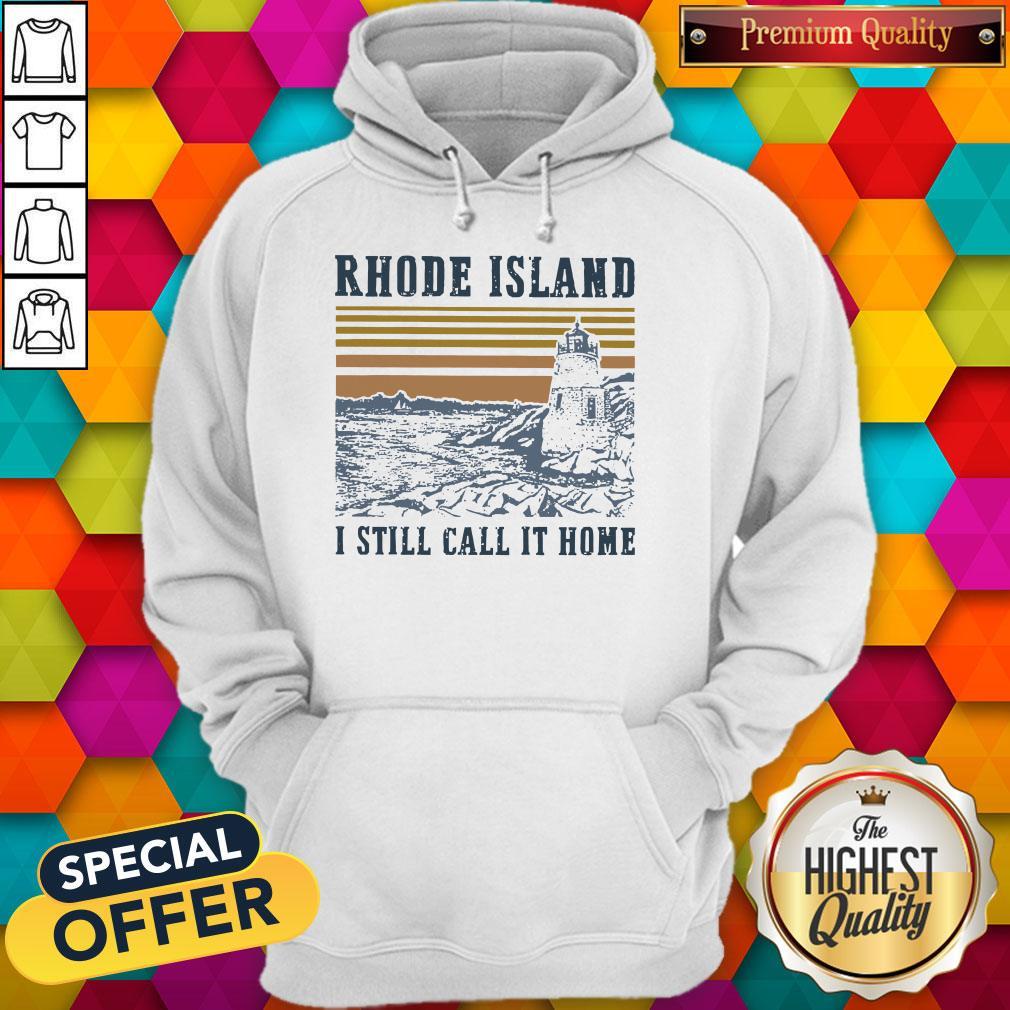 Awesome Rhode Island I Still Call It Home Vintage Shirt - Image 2